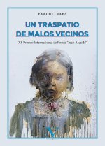 Un traspatio de malos vecinos