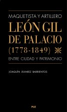 León Gil de Palacio (1778-1849): maquetista y artillero