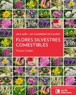 Flores silvestres comestibles : una guía + un cuaderno de campo