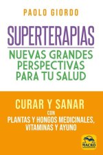 Superterapias: nuevas grandes perspectivas para tu salud