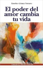 El poder del amor cambia tu vida