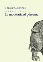 La modernidad póstuma
