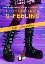 La experiencia U feeling II : Gabri la zampabollos