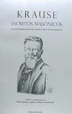 Krause, escritos masónicos : los tres documentos más antiguos de la francmasonería.