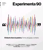 El dise?o tiene la palabra : Experimenta 90 : forma, lenguaje y contexto