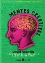 Mentes Creativas.: Cómo pasar de lo ordinario a lo extraordinario.