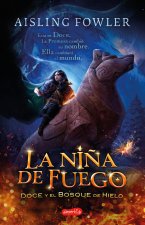 La ni?a de fuego. Doce y el bosque de hielo