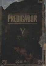 Predicador vol. 05 (Edición deluxe)