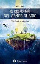 El despertar del se?or Dubois
