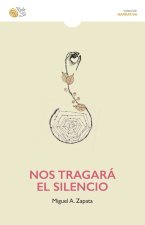 Nos tragara el silencio