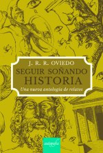 Seguir so?ando historia. Una nueva antolog?a de re