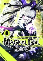 MAGICAL GIRL HOLY SHIT N? 8