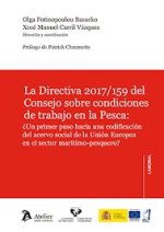La Directiva 2017;159 del Consejo sobre condiciones de trabajo en la Pesca: ?Un