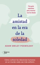 La amistad en la era de la soledad