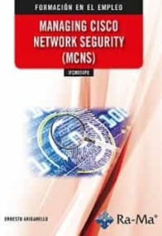 MANAGING CISCO NETWORK SECURITY