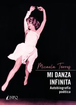 Mi danza infinita. autobiografia poetica