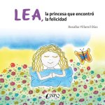 LEA, LA PRINCESA QUE ENCONTR? LA FELICIDAD