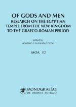 Of gods and men : research on the Egyptian temple from the New Kingdom to the Graeco-Roman period