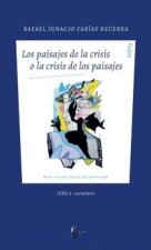 Los paisaje de la crisis o la crisis de los paisajes