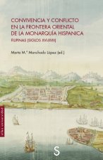 Convivencia y conflicto en la frontera oriental de la Monarquía Hispánica