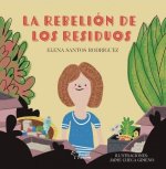 La rebelión de los residuos