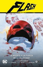 Flash vol. 09: La muerte y la fuerza de la velocidad (Flash Saga - El A?o del Villano Parte 2)