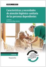 Características y necesidades de atención higiénico-sanitaria de las personas dependientes