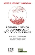 Régimen jurídico de la producción ecológica en Espa?a