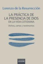 PRACTICA DE LA PRESENCIA DE DIOS EN LA VIDA COTIDIANA, LA