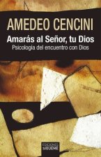 AMARAS AL SE?OR TU DIOS