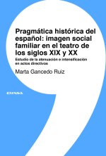 PRAGMATICA HISTORICA DEL ESPA?OL IMAGEN SOCIAL Y FAMILIAR