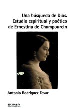 UNA BUSQUEDA DE DIOS ESTUDIO ESPIRITUAL Y POETICO DE ERNEST