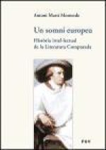 Un somni europeu : hist?ria intel.lectual de la literatura comparada