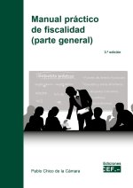 Manual práctico de fiscalidad (parte general) 2021