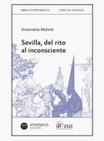 Sevilla, del rito al inconsciente