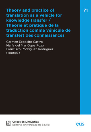 Theory and practice of translation as a vehicle for knowledge transfer = Théorie et pratique de la traduction comme véhicule de transfert des connaiss