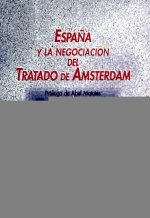 Espa?a y la negociación del Tratado de Amsterdan