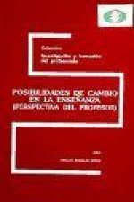 Posibilidades de cambio en la ense?anza : perspectiva del profesor