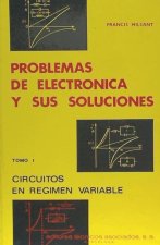 Problemas de electrónica y sus soluciones. (Tomo 1)