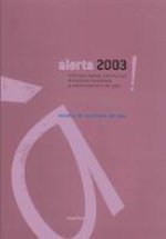 ?Alerta! 2003 : informe sobre conflictos, derechos humanos y construcción de paz