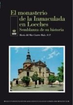 El monasterio de la Inmaculada en Loeches: Semblanza de su historia