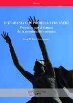 Ciutadania compromesa i educació: Propostes per al foment de la mem?ria democr?tica
