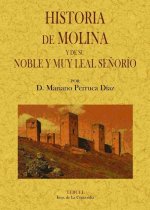 Historia de Molina y de su noble y muy leal Se?orío