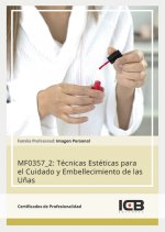Mf0357_2: Técnicas Estéticas para el Cuidado y Embellecimiento de las U?as