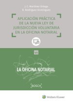 Aplicación práctica de la nueva Ley de jurisdicción voluntaria en la oficina notarial