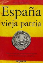 Espa?a, vieja patria