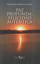 Paz profunda, felicidad auténtica
