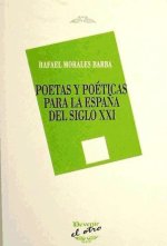 Poetas y poéticas para la Espa?a del siglo XXI