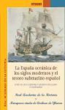 La Espa?a oceánica de los siglos modernos y el tesoro submarino espa?ol