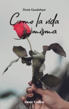 Como la vida misma